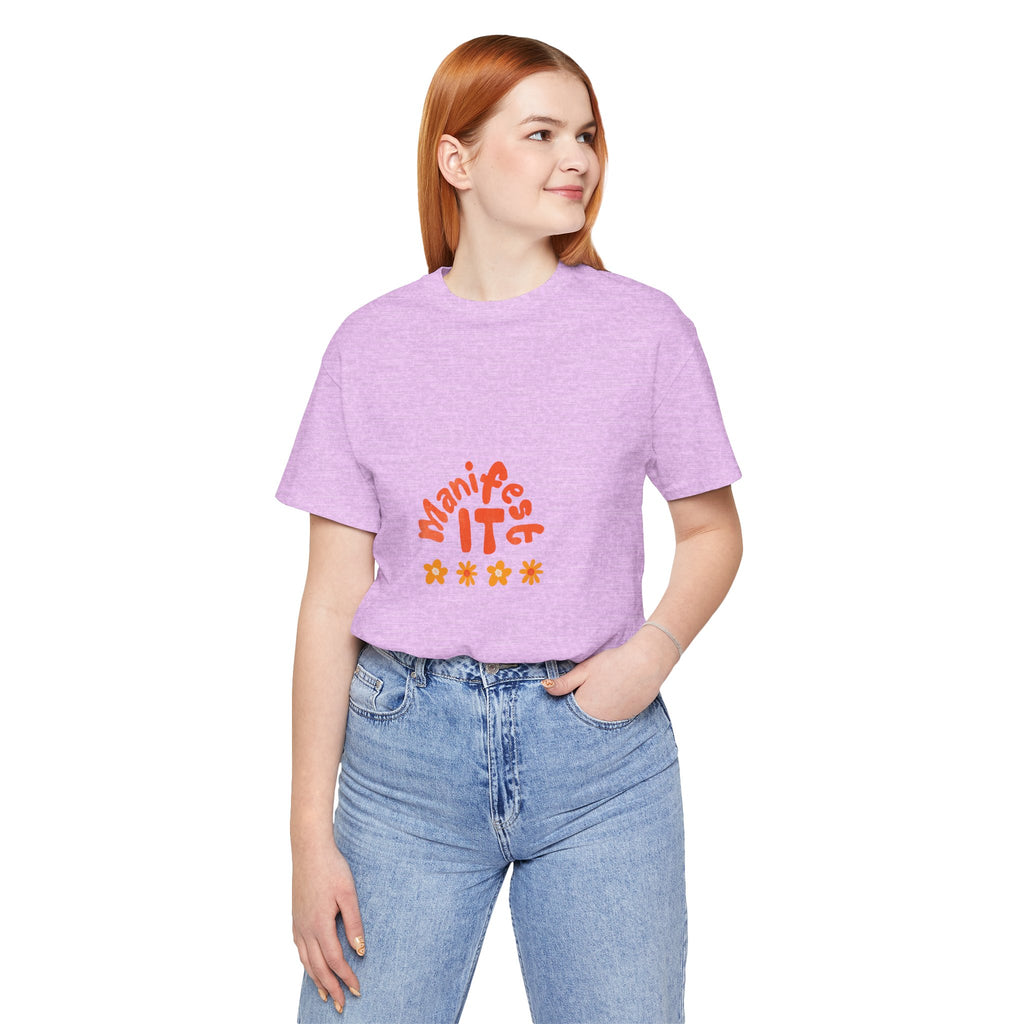 Manifest It Tee — Positive Affirmation Graphic T‑Shirt