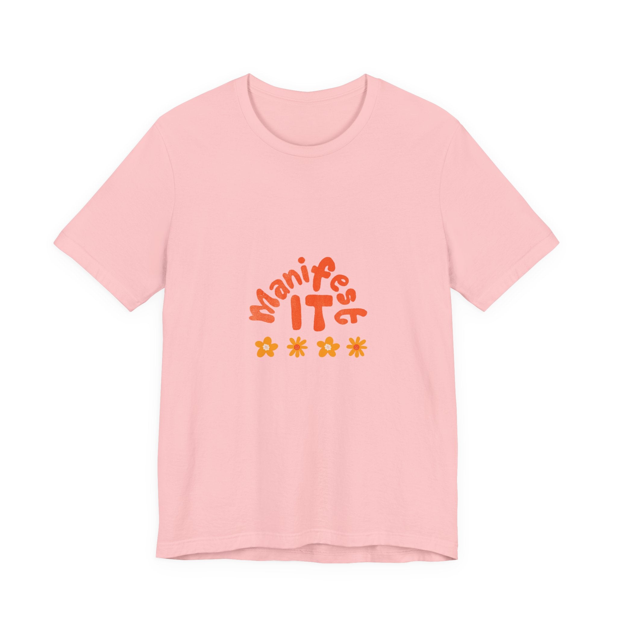 Manifest It Tee — Positive Affirmation Graphic T‑Shirt