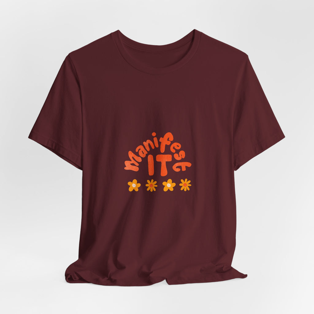 Manifest It Tee — Positive Affirmation Graphic T‑Shirt