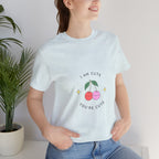 Cute Cherries Graphic Tee — "I Am Cute, You're Cute" Cute Fruit T-Shirt