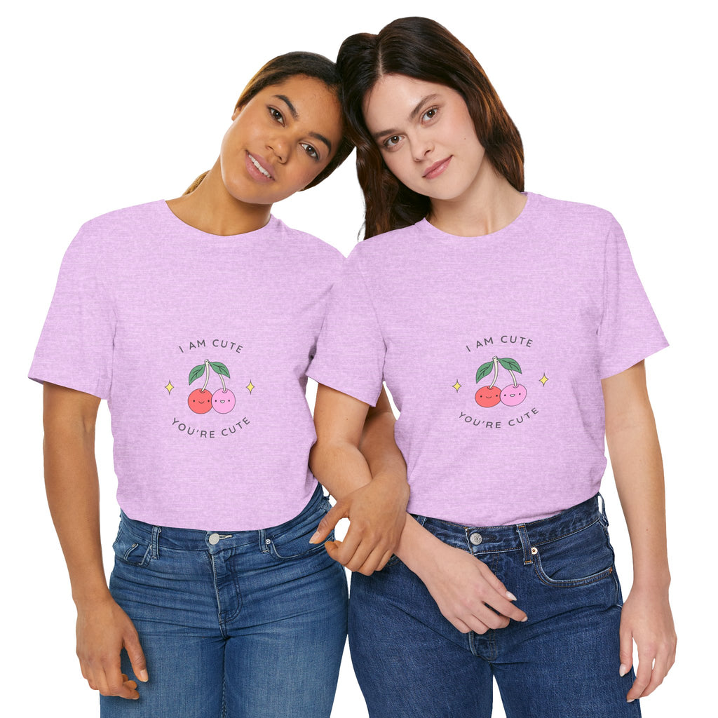 Cute Cherries Graphic Tee — "I Am Cute, You're Cute" Cute Fruit T-Shirt