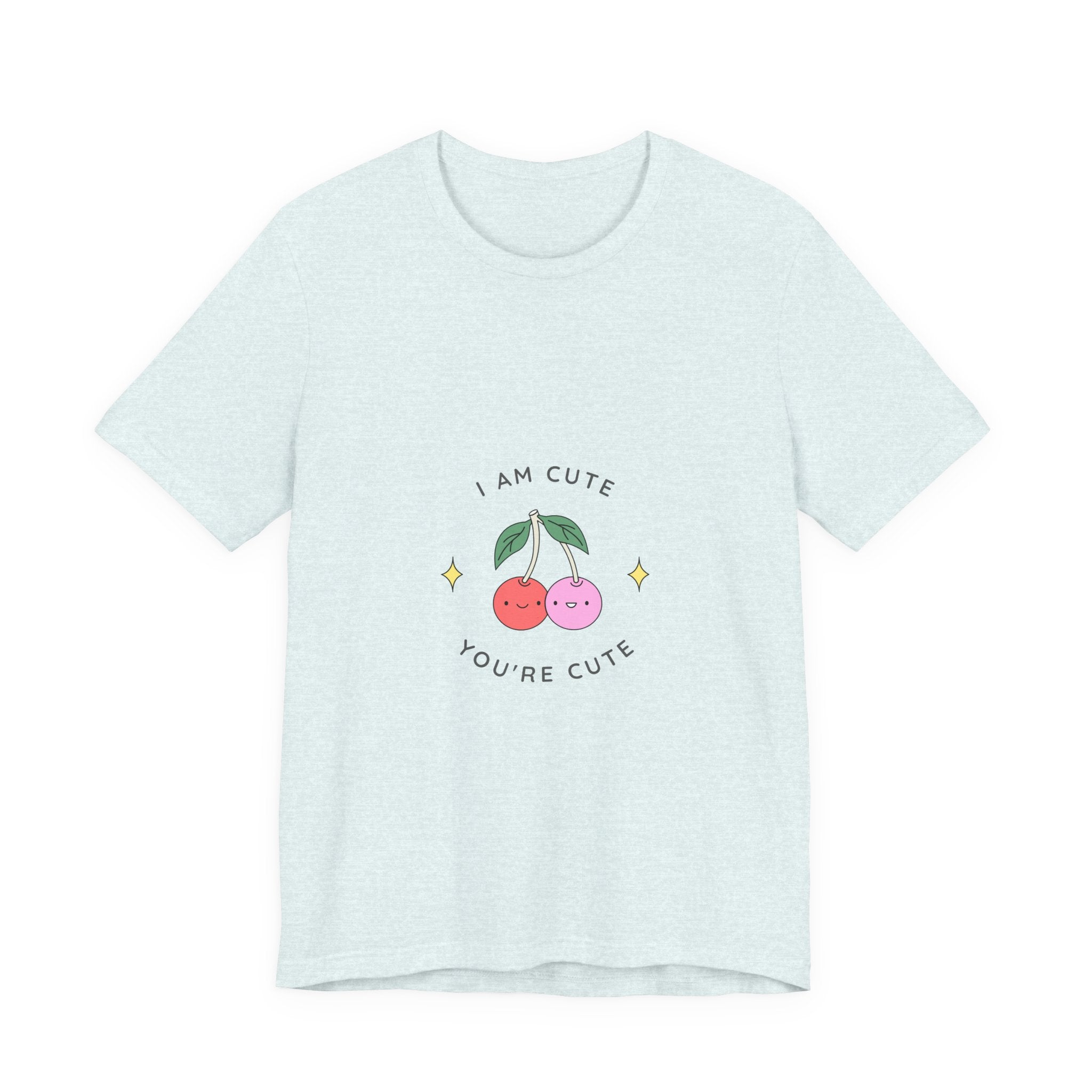 Cute Cherries Graphic Tee — "I Am Cute, You're Cute" Cute Fruit T-Shirt