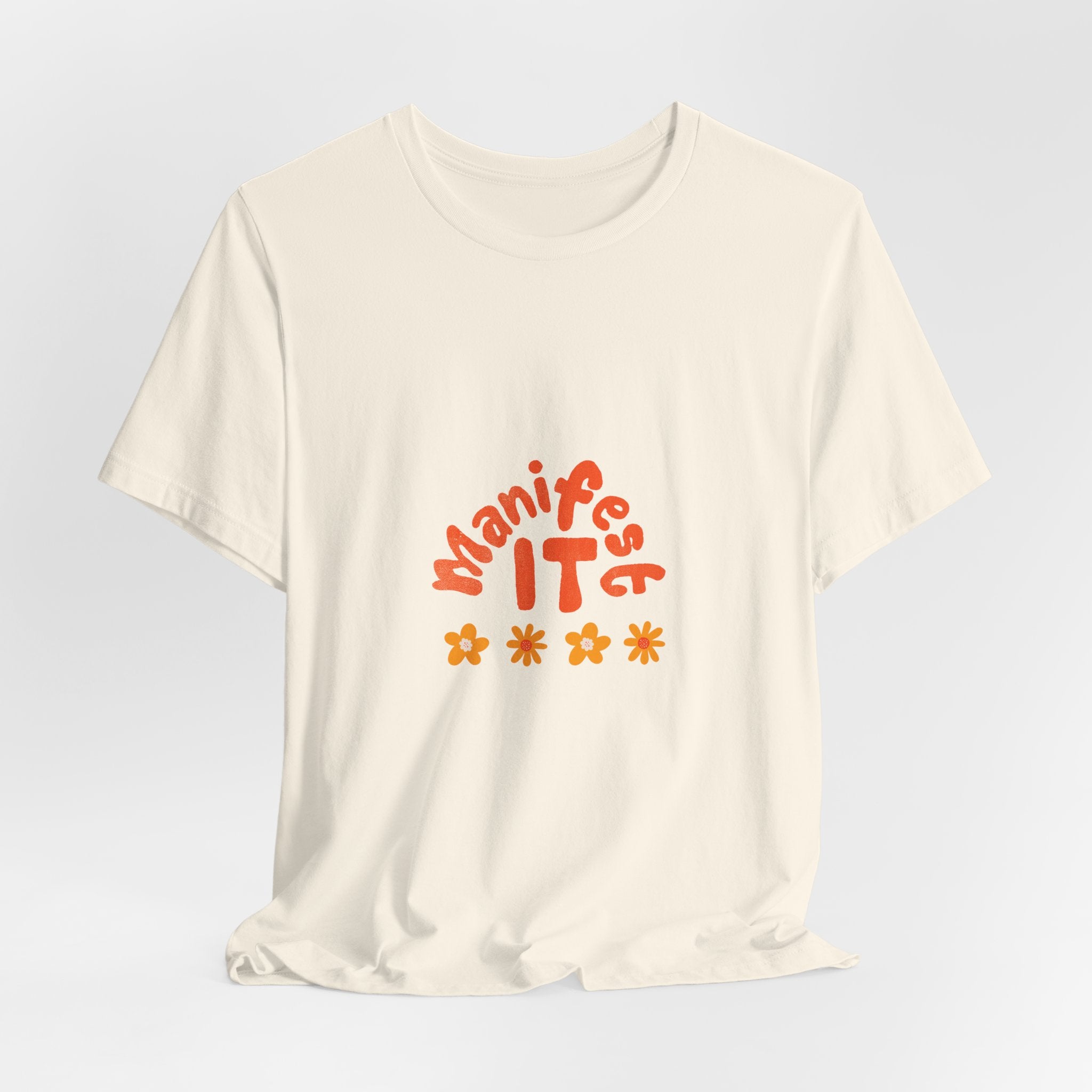 Manifest It Tee — Positive Affirmation Graphic T‑Shirt