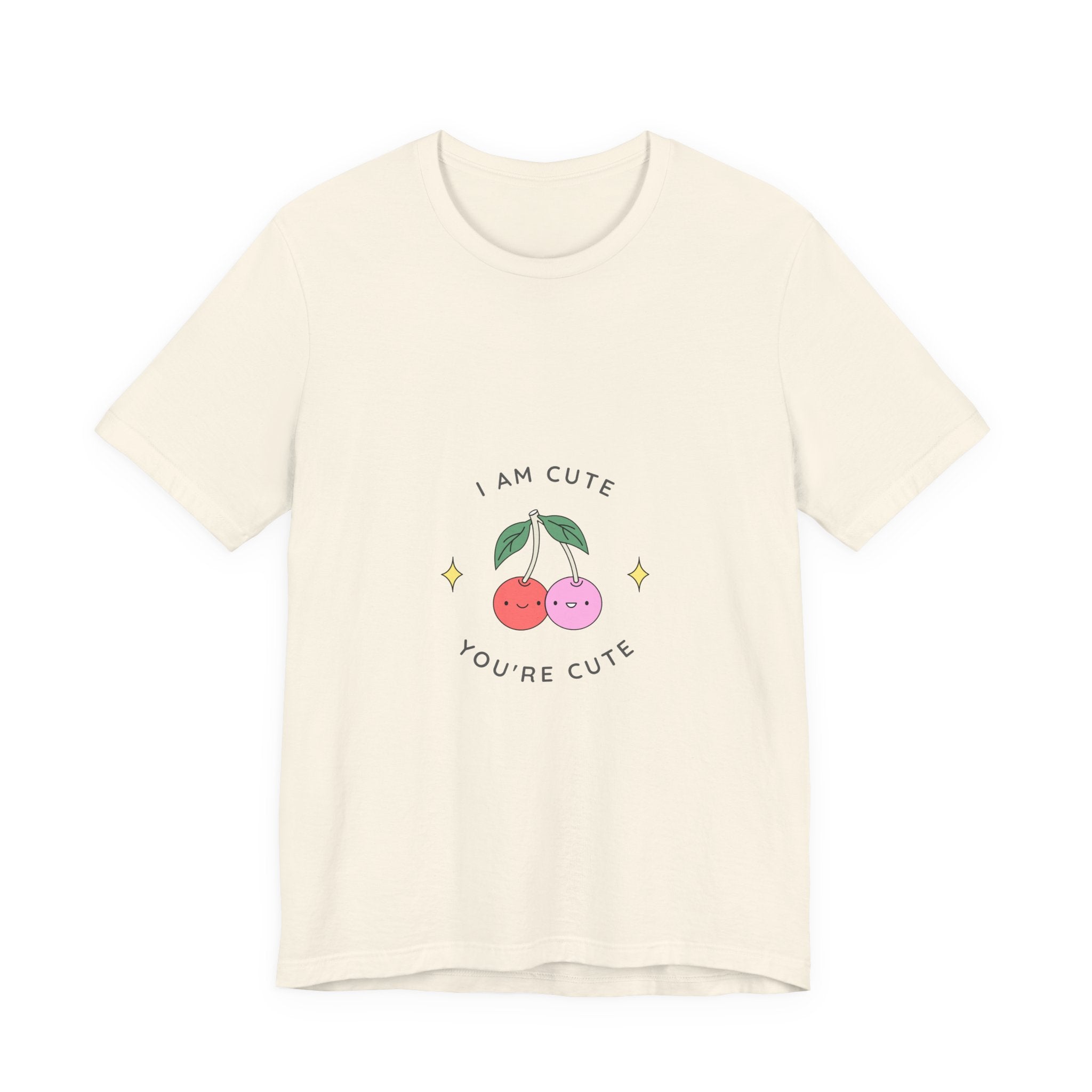 Cute Cherries Graphic Tee — "I Am Cute, You're Cute" Cute Fruit T-Shirt