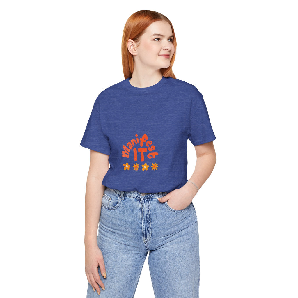Manifest It Tee — Positive Affirmation Graphic T‑Shirt