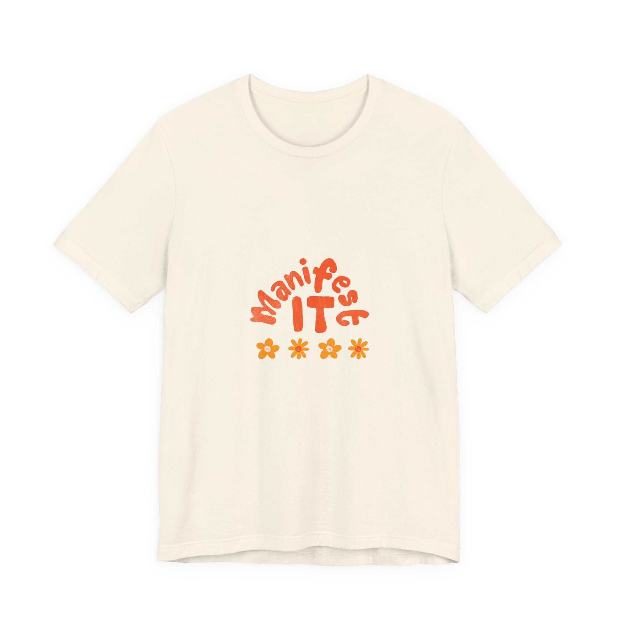 Manifest It Tee — Positive Affirmation Graphic T‑Shirt