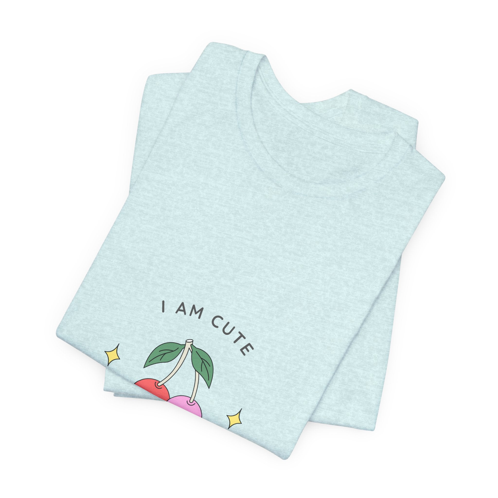 Cute Cherries Graphic Tee — "I Am Cute, You're Cute" Cute Fruit T-Shirt