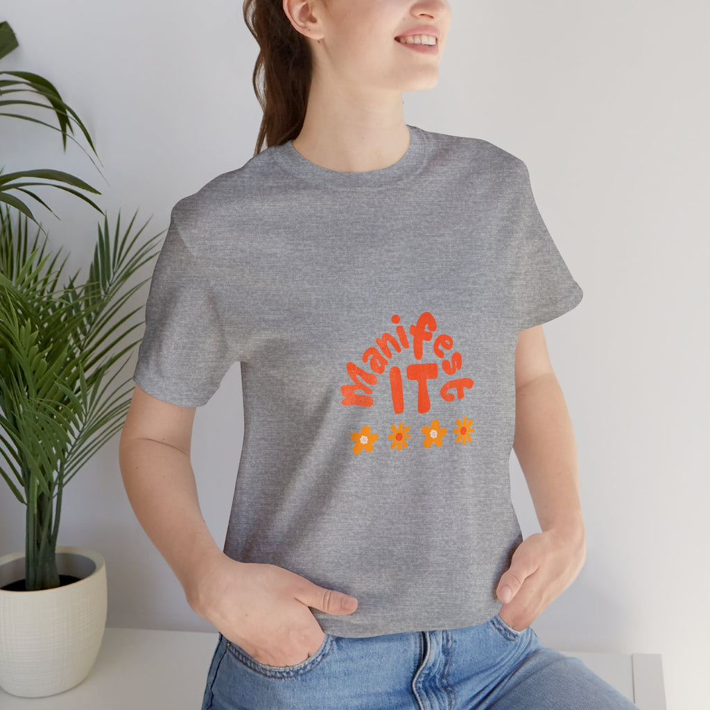 Manifest It Tee — Positive Affirmation Graphic T‑Shirt