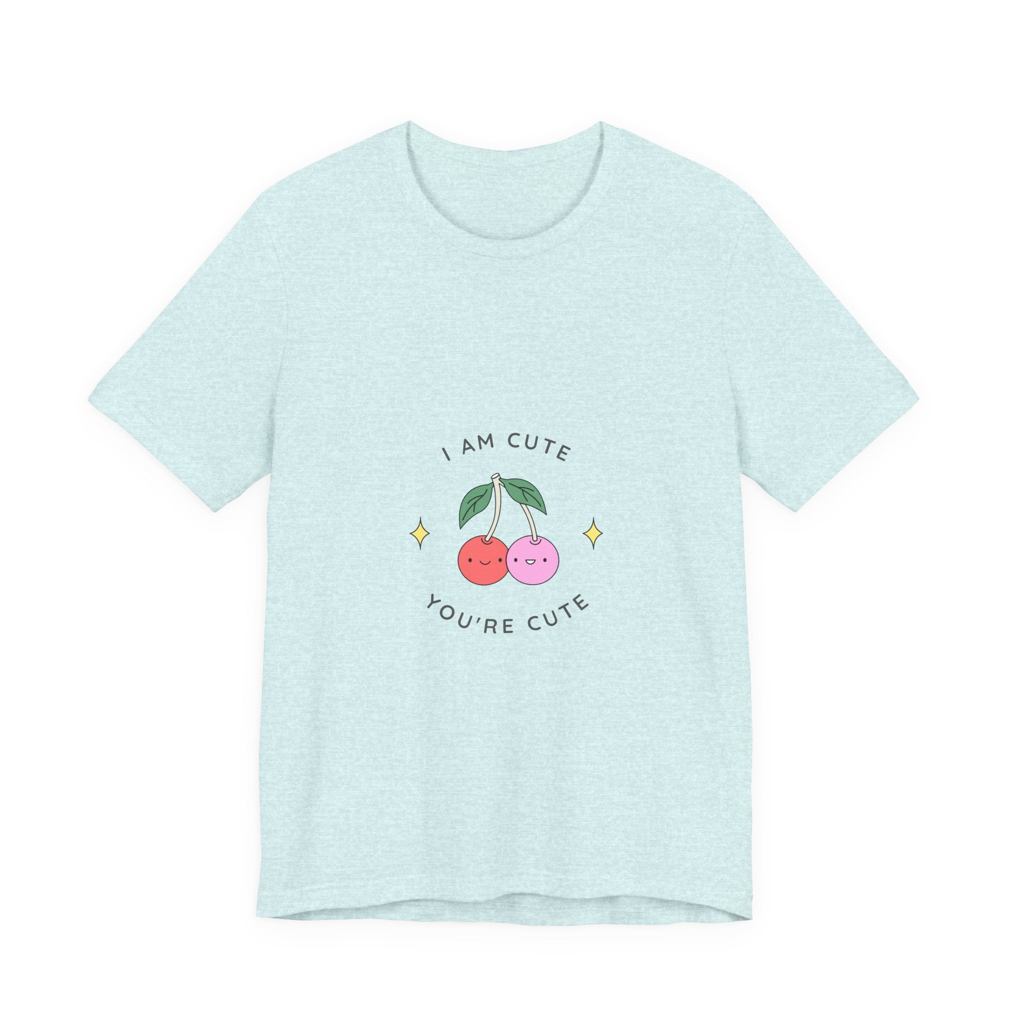 Cute Cherries Graphic Tee — "I Am Cute, You're Cute" Cute Fruit T-Shirt