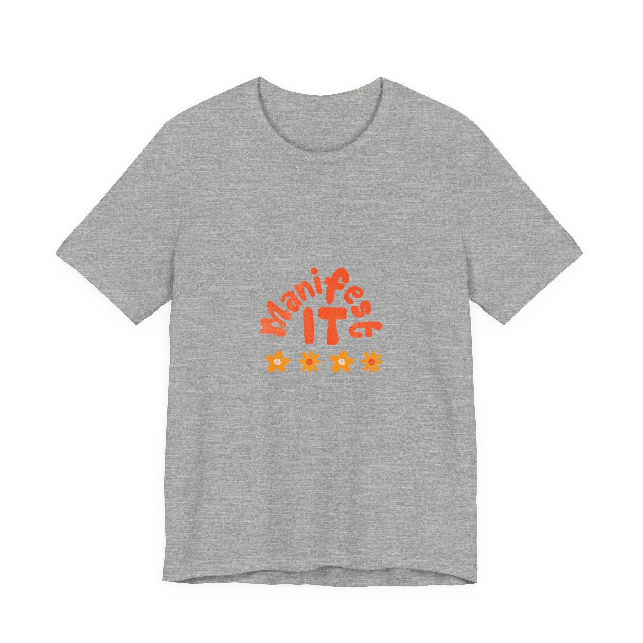 Manifest It Tee — Positive Affirmation Graphic T‑Shirt