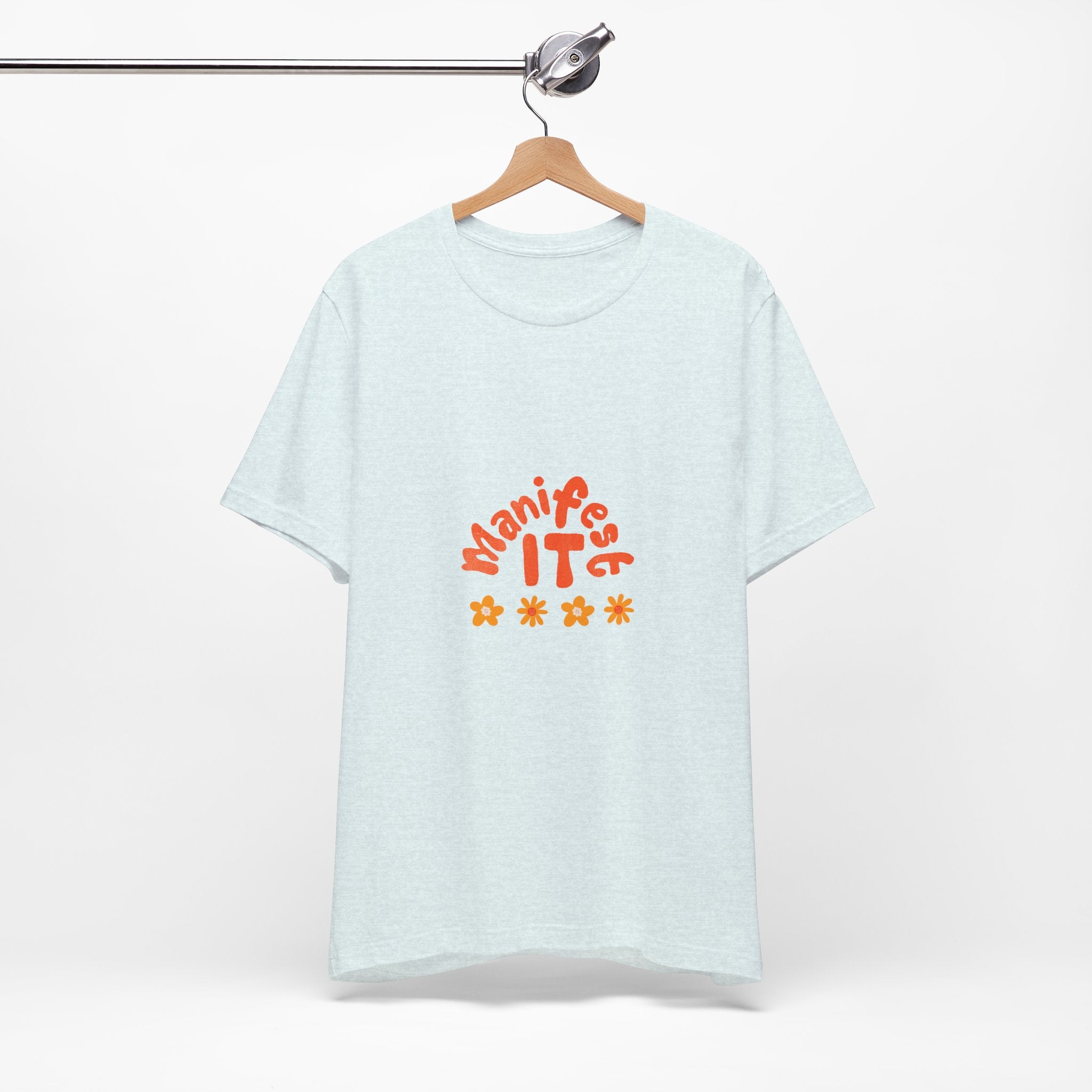 Manifest It Tee — Positive Affirmation Graphic T‑Shirt