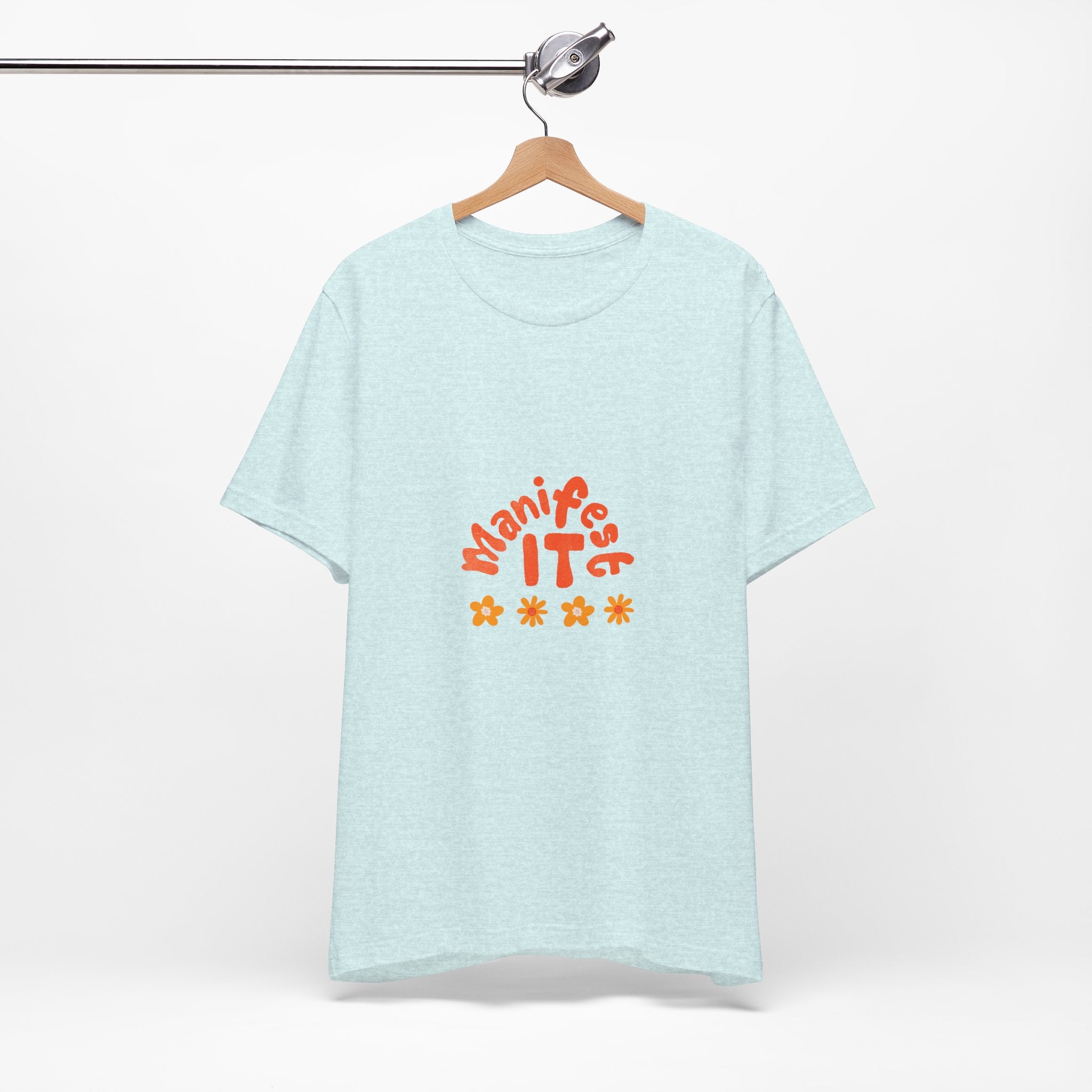 Manifest It Tee — Positive Affirmation Graphic T‑Shirt