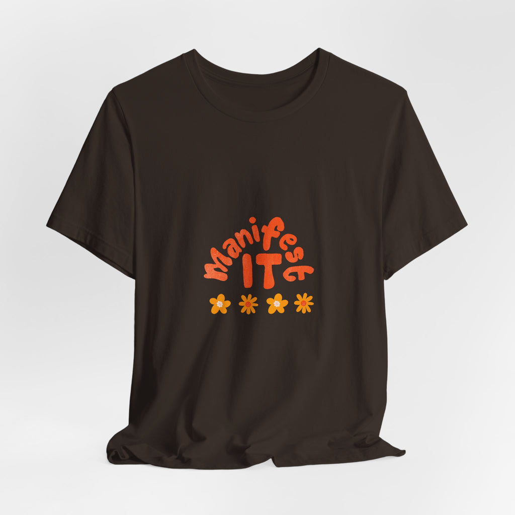 Manifest It Tee — Positive Affirmation Graphic T‑Shirt
