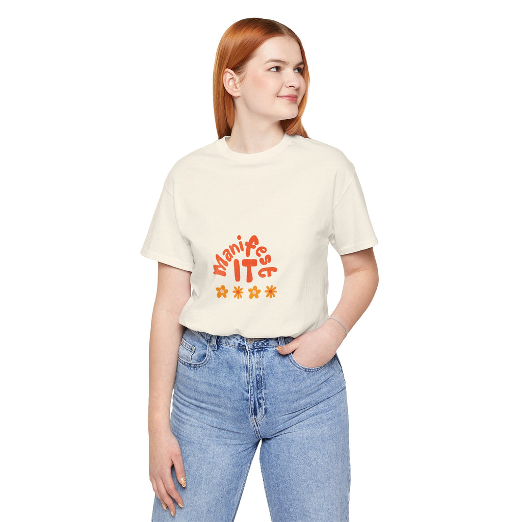 Manifest It Tee — Positive Affirmation Graphic T‑Shirt